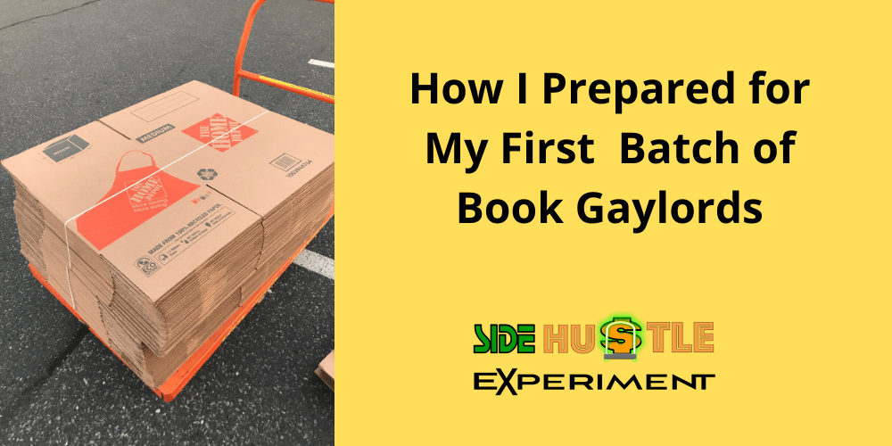 How I Prepared for My First Batch of Book Gaylords